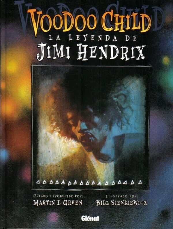 Voodoo Child. La leyenda de Jimi Hendrix